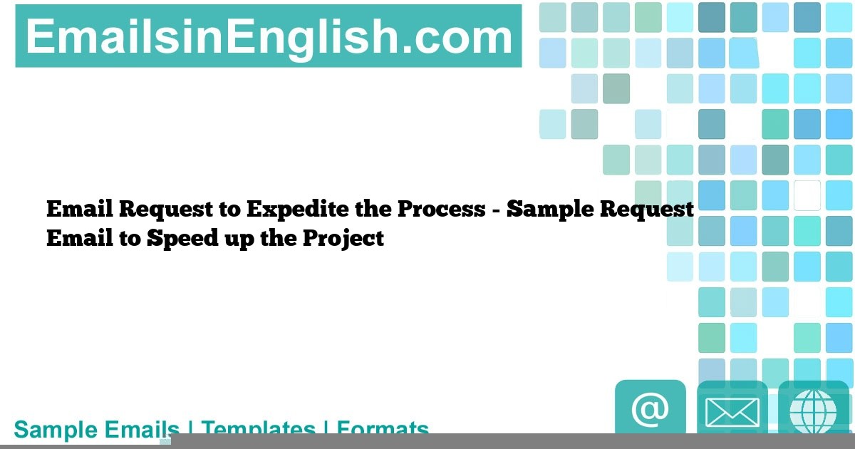 email to expedite the process